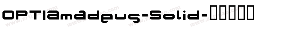OPTIAmadeus-Solid字体转换