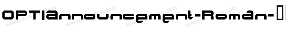 OPTIAnnouncement-Roman字体转换