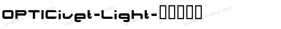 OPTICivet-Light字体转换