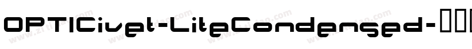 OPTICivet-LiteCondensed字体转换