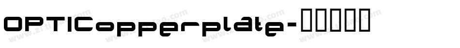 OPTICopperplate字体转换