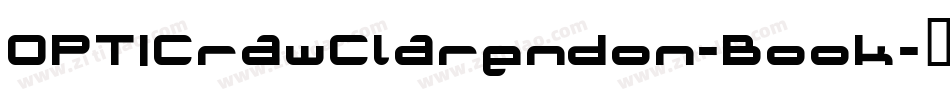 OPTICrawClarendon-Book字体转换