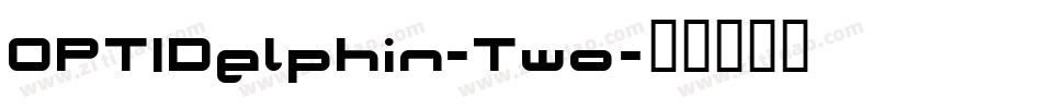 OPTIDelphin-Two字体转换