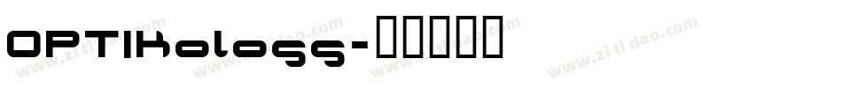 OPTIKoloss字体转换