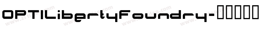 OPTILibertyFoundry字体转换