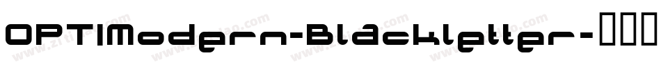 OPTIModern-Blackletter字体转换