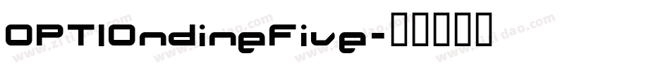 OPTIOndineFive字体转换