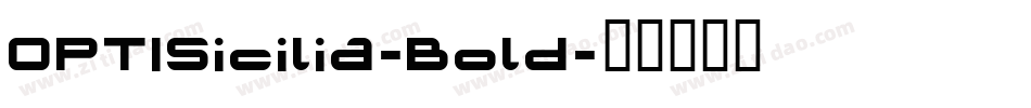 OPTISicilia-Bold字体转换