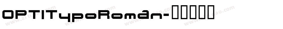 OPTITypoRoman字体转换