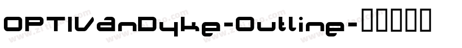 OPTIVanDyke-Outline字体转换