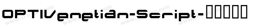 OPTIVenetian-Script字体转换