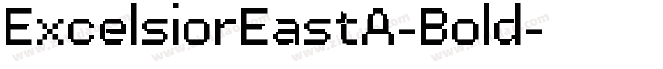 ExcelsiorEastA-Bold字体转换