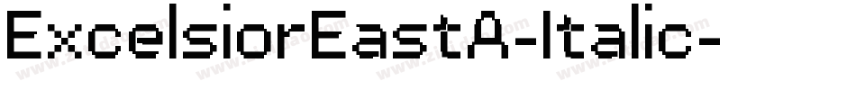 ExcelsiorEastA-Italic字体转换