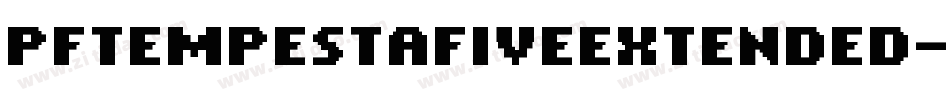 PfTempestaFiveExtended-aMBm字体转换
