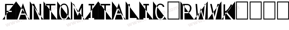 FantomItalic-pWVK字体转换