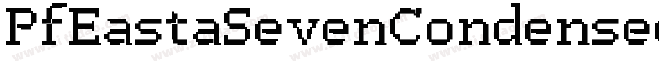 PfEastaSevenCondensed-KE6Z字体转换