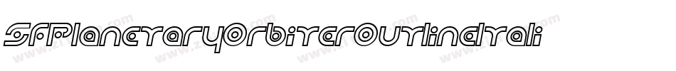SfPlanetaryOrbiterOutlineItalic-eMjn字体转换