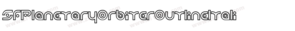 SfPlanetaryOrbiterOutlineItalic-eMjn字体转换