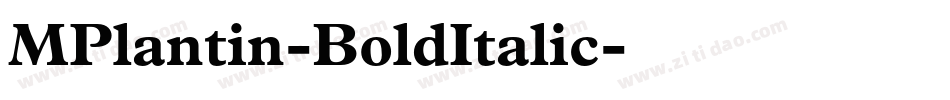 MPlantin-BoldItalic字体转换