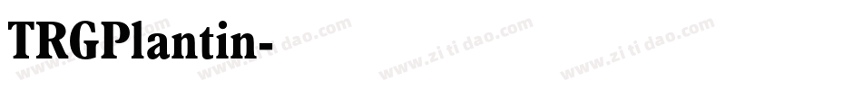TRGPlantin字体转换