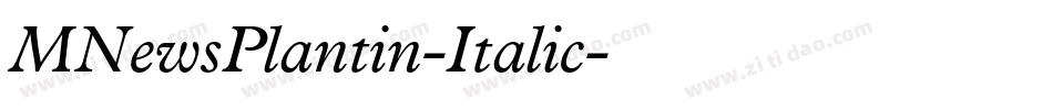MNewsPlantin-Italic字体转换