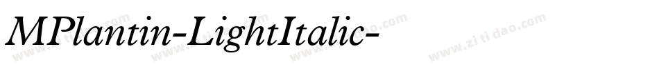 MPlantin-LightItalic字体转换