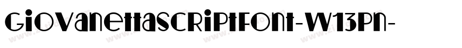 Giovanettascriptfont-w13pn字体转换