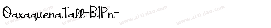 OaxaquenaTall-B1Pn字体转换