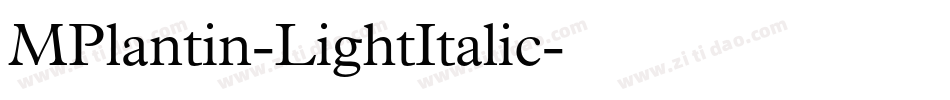 MPlantin-LightItalic字体转换