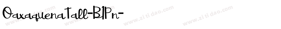 OaxaquenaTall-B1Pn字体转换