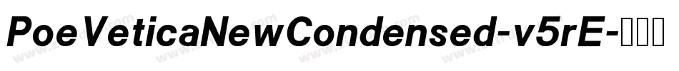 PoeVeticaNewCondensed-v5rE字体转换