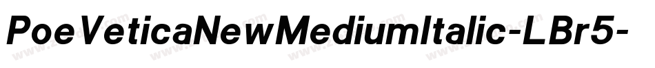 PoeVeticaNewMediumItalic-LBr5字体转换