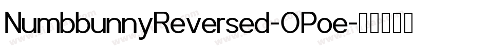 NumbbunnyReversed-OPoe字体转换