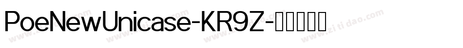 PoeNewUnicase-KR9Z字体转换