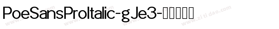 PoeSansProItalic-gJe3字体转换