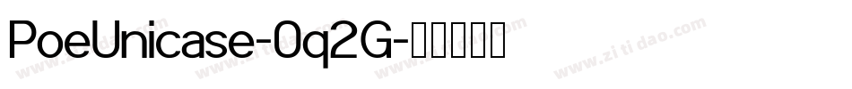 PoeUnicase-0q2G字体转换