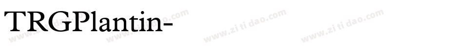 TRGPlantin字体转换