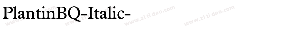 PlantinBQ-Italic字体转换