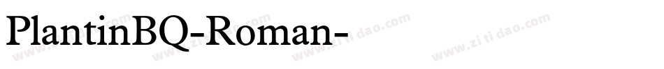 PlantinBQ-Roman字体转换