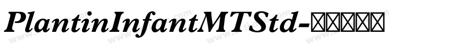 PlantinInfantMTStd字体转换