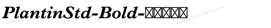 PlantinStd-Bold字体转换