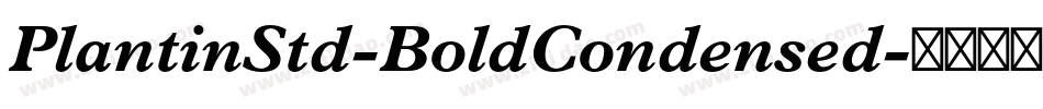 PlantinStd-BoldCondensed字体转换