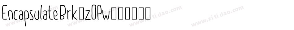 EncapsulateBrk-zOPw字体转换