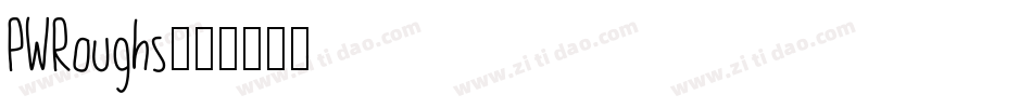 PWRoughs字体转换