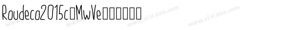 Roudeco2015c-MwVe字体转换