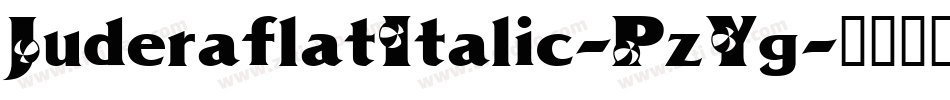 JuderaflatItalic-PzYg字体转换