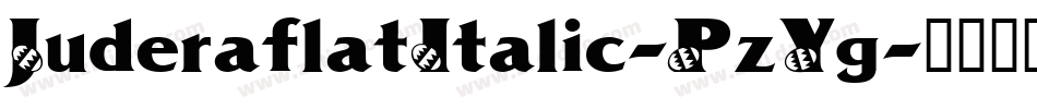 JuderaflatItalic-PzYg字体转换