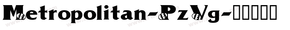 Metropolitan-PzVg字体转换