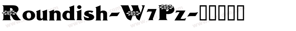Roundish-W7Pz字体转换