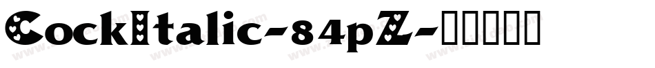 CockItalic-84pZ字体转换